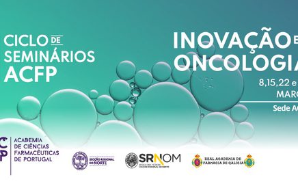 I Ciclo de Seminários ACFP 2023 | Inovação em Oncologia: o hoje e o amanhã