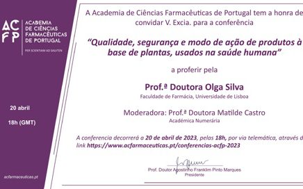 Conferências ACFP 2023 – Qualidade, segurança e modo de ação de produtos à base de plantas, usados na saúde humana